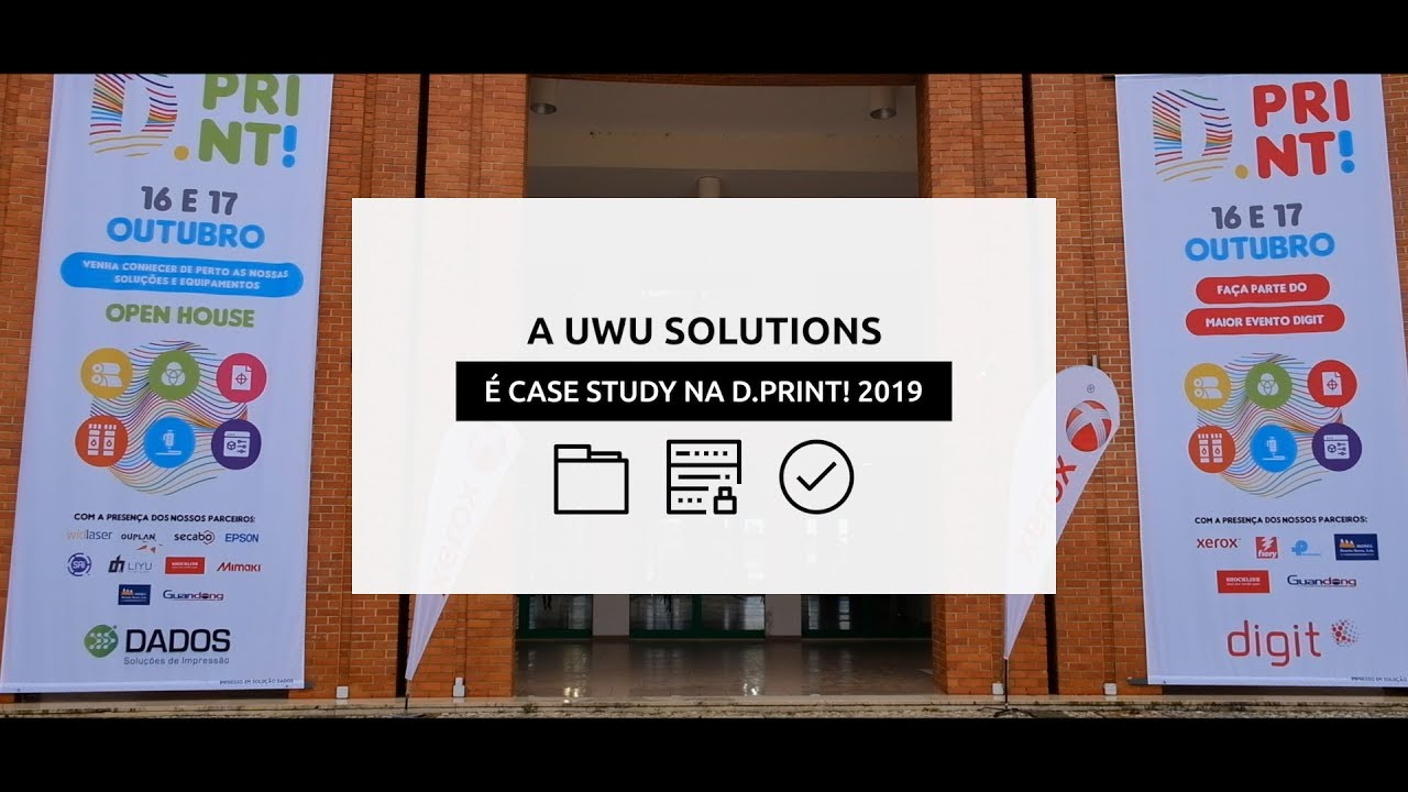 A UWU Solutions é Case Study na D.PRINT! 2019
